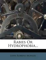 Rabies or Hydrophobia...