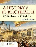 A Concise History of Public Health - Jan Kirk Carney - cover