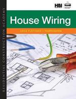 Residential Construction Academy: House Wiring