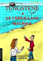 Tungstene et le coquillage magique