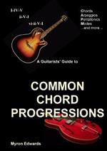 A Guitarist's Guide to Common Chord Progressions