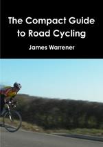 The Compact Guide to Road Cycling