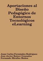 Aportaciones al Diseno Pedagogico de Entornos Tecnologicos eLearning