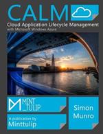 CALM Cloud Application Lifecycle Management with Windows Azure