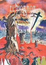 El Horror. ?La Biblia es la palabra de Dios?