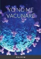 Yo No Me Vacunaré