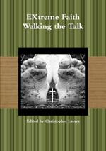 EXtreme Faith Walking the Talk