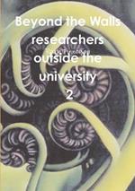 Beyond the walls: researchers outside the university Volume 2