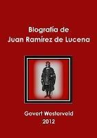 Biografia de Juan Ramirez de Lucena