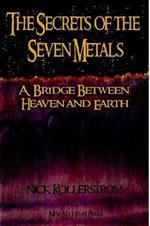 The Secrets of the Seven Metals