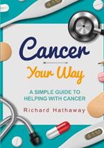 Cancer - Your Way