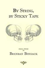 By String, by Sticky Tape