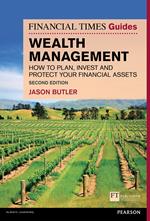 Financial Times Guide to Wealth Management, The