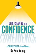 Life Change with Confidence