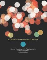 Linear Algebra with Applications: Pearson New International Edition