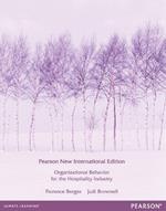 Organizational Behaviour for the Hospitality Industry: Pearson New International Edition