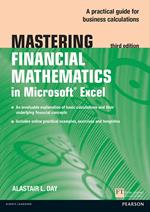 Mastering Financial Mathematics in Microsoft Excel 2013