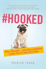 #Hooked: Revealing The Hidden Tricks Of Memorable Marketing