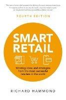 Smart Retail: Winning ideas and strategies from the most successful retailers in the world