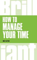 How to Manage Your Time