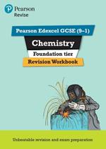 Pearson REVISE Edexcel GCSE Chemistry Foundation Revision Workbook - 2023 and 2024 exams