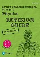 Pearson REVISE Edexcel GCSE Physics Foundation Revision Guide inc online edition and quizzes - 2023 and 2024 exams