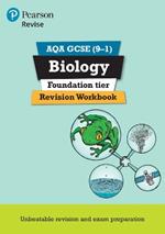 Pearson REVISE AQA GCSE Biology (Foundation) Revision Workbook - for 2025 and 2026 exams: AQA