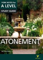 Atonement: York Notes for A-level - everything you need to study and prepare for the 2025 and 2026 exams