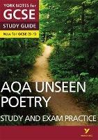 AQA English Literature Unseen Poetry Study and Exam Practice: York Notes for GCSE - everything you need to study and prepare for the 2025 and 2026 exams