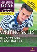 English Language and Literature Writing Skills Revision and Exam Practice: York Notes for GCSE everything you need to catch up, study and prepare for and 2023 and 2024 exams and assessments