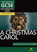 A Christmas Carol AQA Practice Tests: York Notes for GCSE the best way to practise and feel ready for and 2023 and 2024 exams and assessments