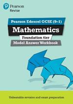 Pearson REVISE Edexcel GCSE (9-1) Mathematics Foundation Model Answer Workbook: For 2024 and 2025 assessments and exams (REVISE Edexcel GCSE Maths 2015)