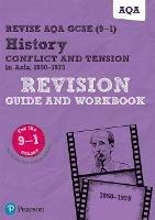 Pearson REVISE AQA GCSE History Conflict and tension in Asia, 1950-1975 Revision Guide and Workbook inc online edition - 2023 and 2024 exams