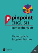 Pinpoint English Comprehension Year 5: Photocopiable Targeted Practice