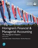 Horngren's Financial & Managerial Accounting, The Managerial Chapters + The Financial Chapters, Global Edition