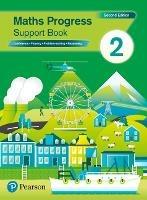 Maths Progress Second Edition Support Book 2: Second Edition