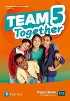 Team Together 5 Pupil's Book with Digital Resources Pack - Kay Bentley - cover