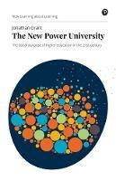 New Power University, The: The social purpose of higher education in the 21st century