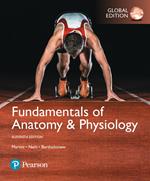 Fundamentals of Anatomy & Physiology, Global Edition