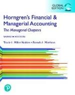 Horngren's Financial & Managerial Accounting, The Managerial Chapters, Global Edition