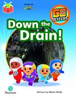 Bug Club Independent Phase 3 Unit 11: Go Jetters: Down the Drain