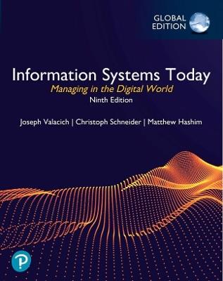 Information Systems Today: Managing in the Digital World, Global Edition - Joseph Valacich,Christoph Schneider - cover