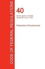 CFR 40, Part 60,  60.1 to 60.499, Protection of Environment, July 01, 2017 (Volume 7 of 37)