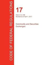 CFR 17, Parts 41 to 199, Commodity and Securities Exchanges, April 01, 2017 (Volume 2 of 4)