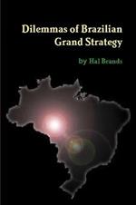 Dilemmas of Brazilian Grand Strategy