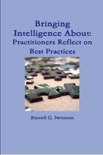Bringing Intelligence About: Practitioners Reflect on Best Practices