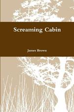 Screaming Cabin