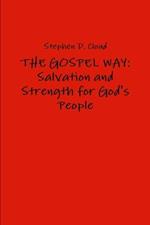 The Gospel Way: Salvation and Strength for God's People