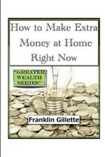 How to Make Extra Money at Home Right Now