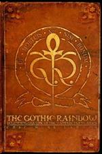 The Gothic Rainbow: Beginning Volume Of The Vampire Noctuaries (Paperback)